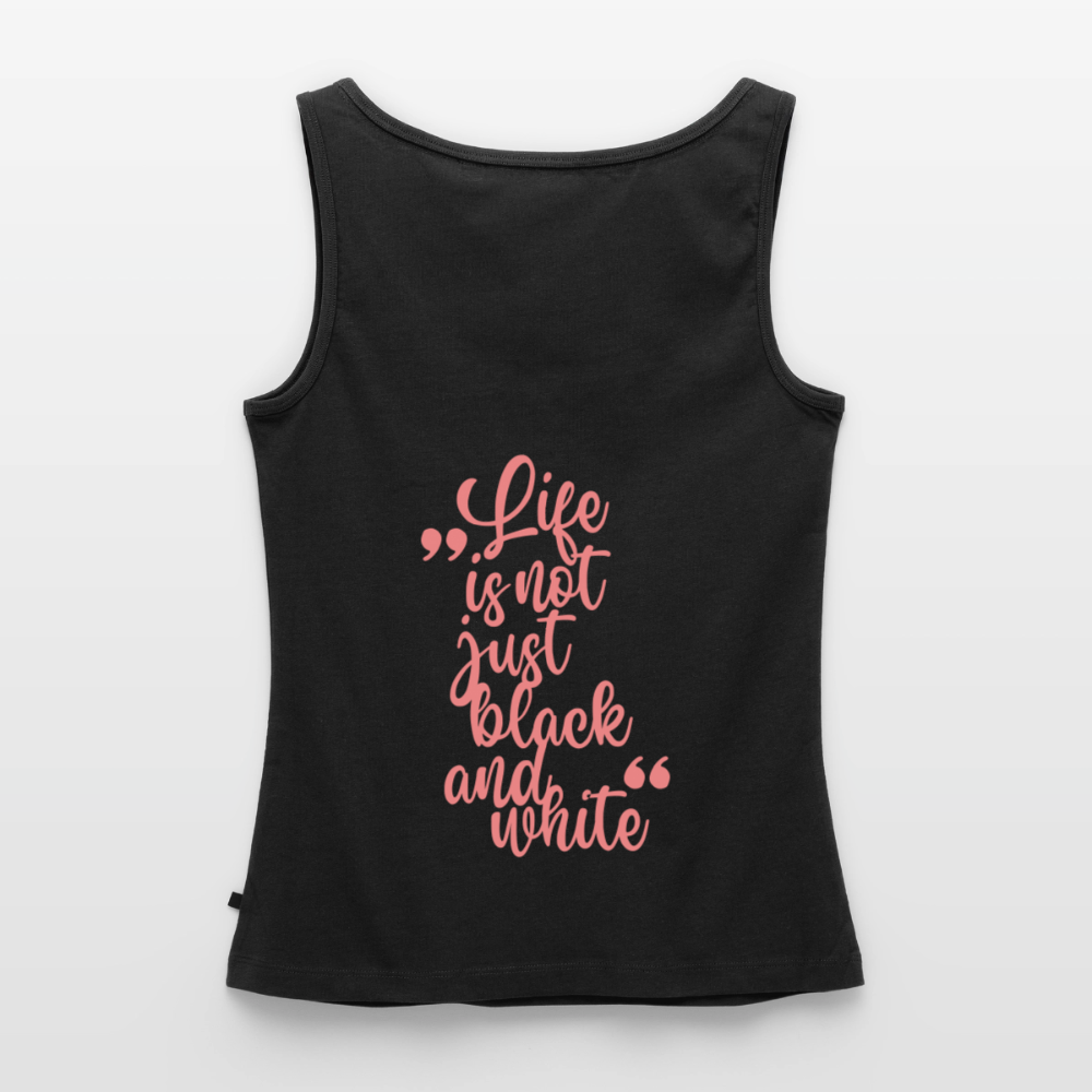 LiNBW. Tank Top Premium Pink Edition Life is not just black and white - Schwarz