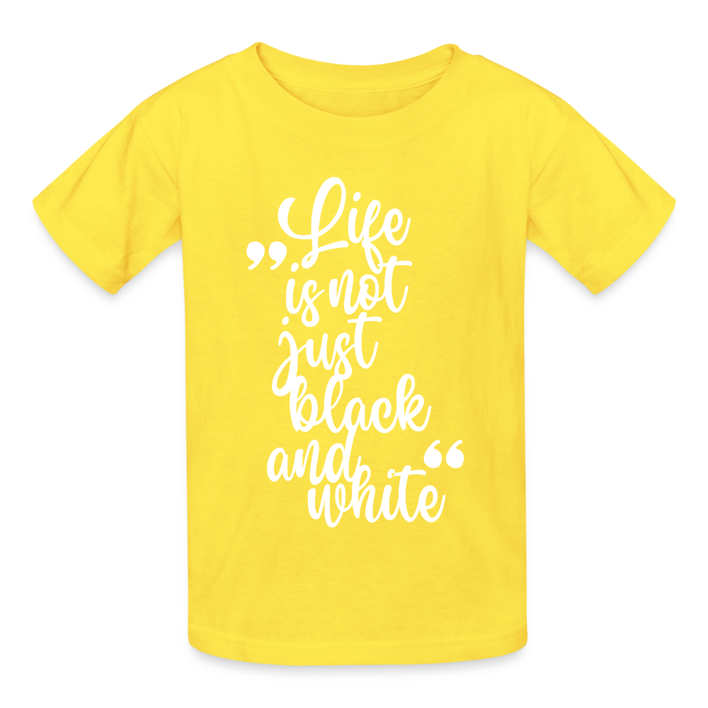 Life is not just black and white T-Shirt White Edition - Gelb