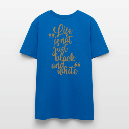 LiNBW. Unisex T-Shirt Premium Crew Brown Edition Life is not just black and white - Pfauenblau