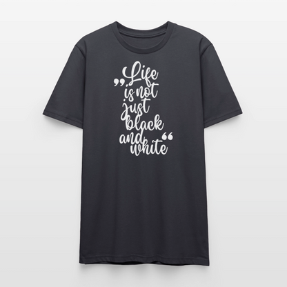 Life is not just black and white Unisex T-Shirt Premium White Edition - LiNBW.