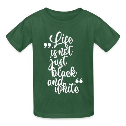 Life is not just black and white T-Shirt White Edition - Flaschengrün