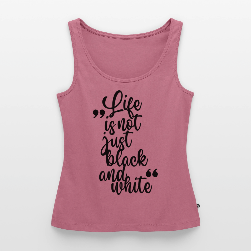 Life is not just black and white Tank Top Premium LiNBW. Black Edition - Mauve