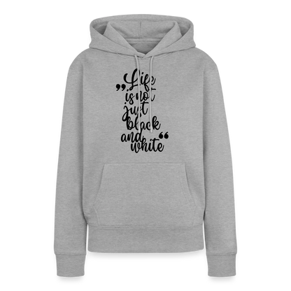 Life is not just black and white Hoodie Black Edition - Grau meliert