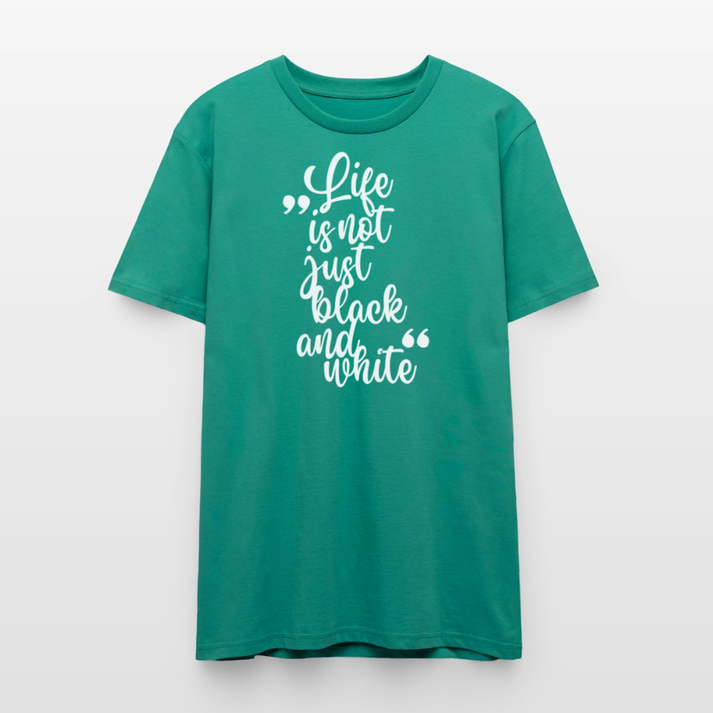 Life is not just black and white Unisex T-Shirt Premium White Edition - LiNBW.