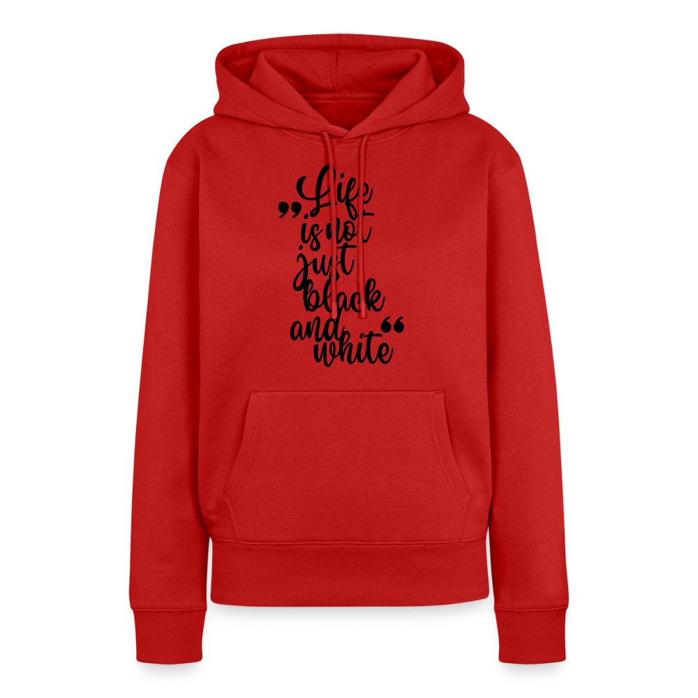 Life is not just black and white Hoodie Black Edition - Rot