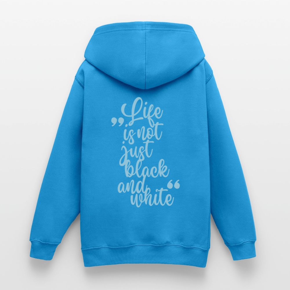 LiNBW. Crew Hoodie Life is not just black and white Edition Blue - LiNBW.
