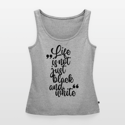 Life is not just black and white Tank Top Premium LiNBW. Black Edition - Grau meliert