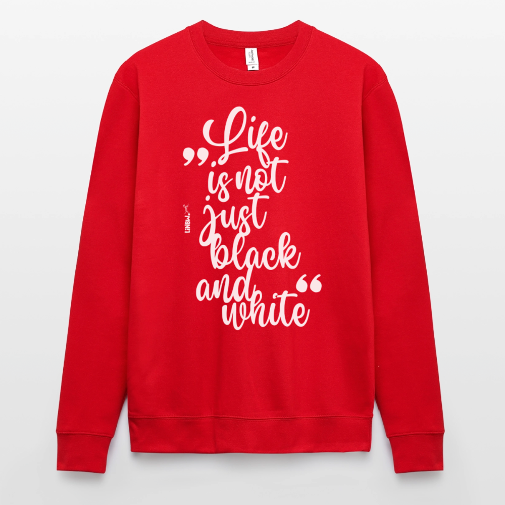 Life is not just black and white Classic Pullover White Edition - LiNBW.