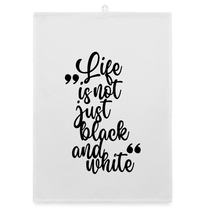 Life is not just black and white Geschirrtuch Black Edition - LiNBW.