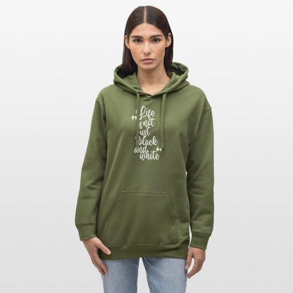 Life is not just black and white Hoodie White Edition - Militärgrün