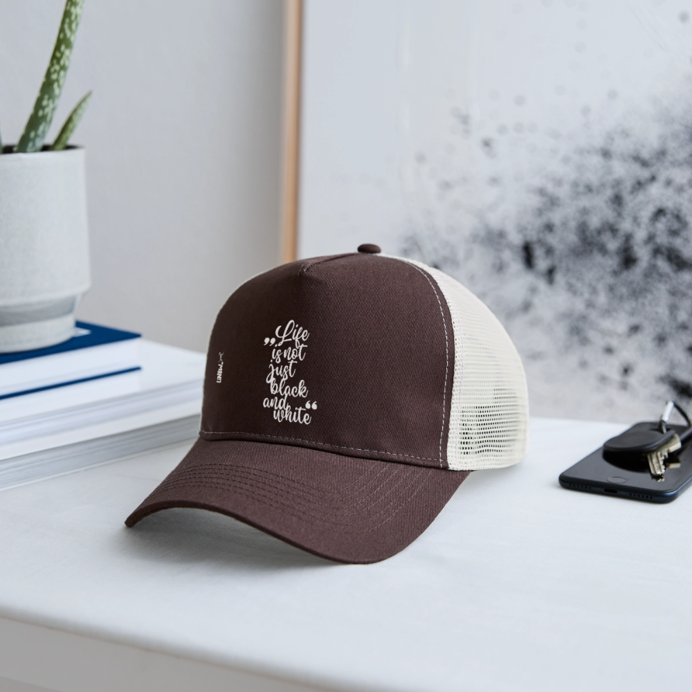 Life is not just black and white Trucker Cap White Edition - LiNBW.
