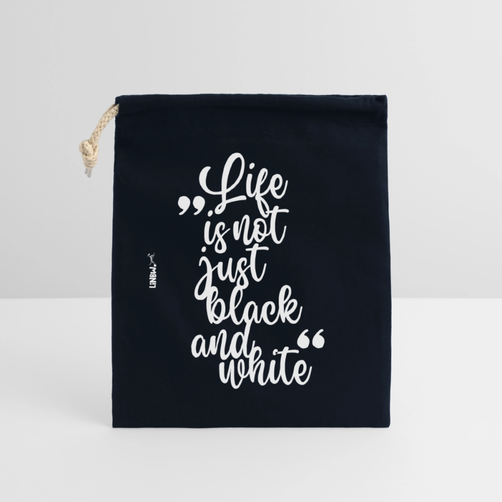 Life is not just black and white Baumwollbeutel White Edition - Navy