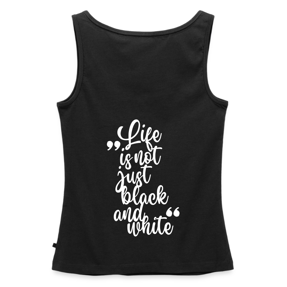 LiNBW. Tank Top Premium White Edition Life is not just black and white - Schwarz