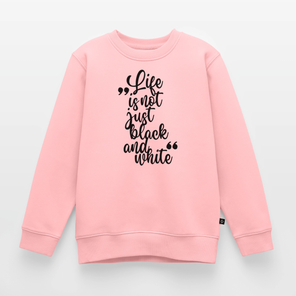 Life is not just black and white Pullover Black Edition - LiNBW.