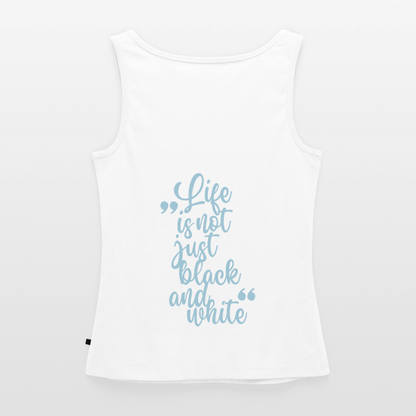 LiNBW. Tank Top Premium Blue Edition Life is not just black and white - Weiß