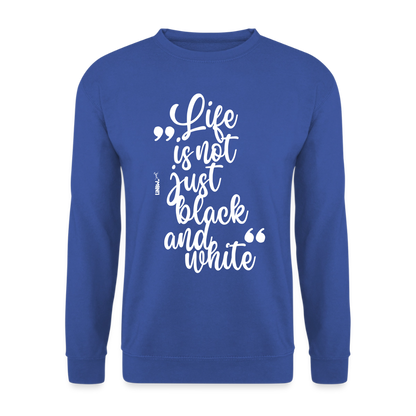 Life is not just black and white Classic Pullover White Edition - LiNBW.