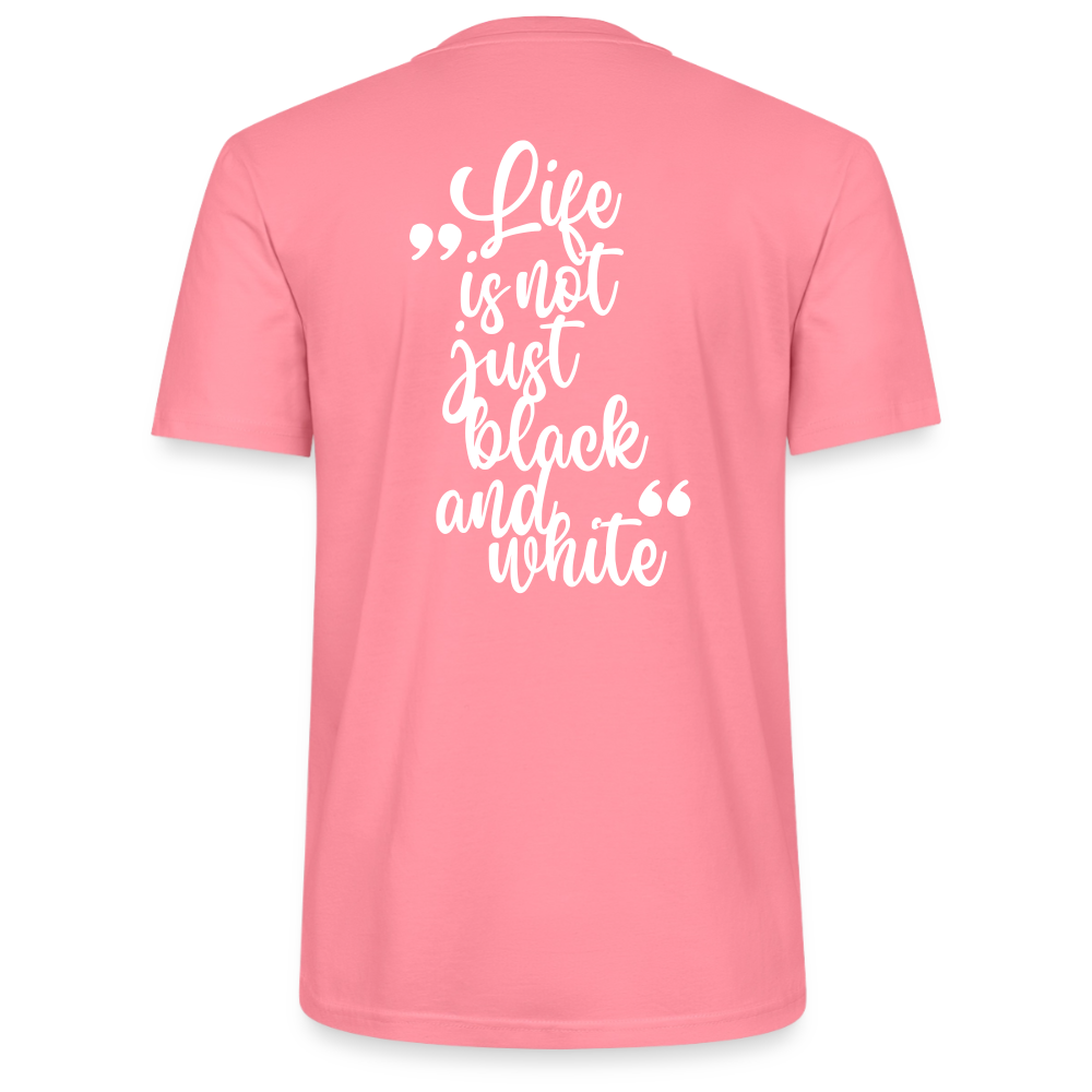 LiNBW. Unisex T-Shirt Premium Crew White Edition Life is not just black and white - Pink 