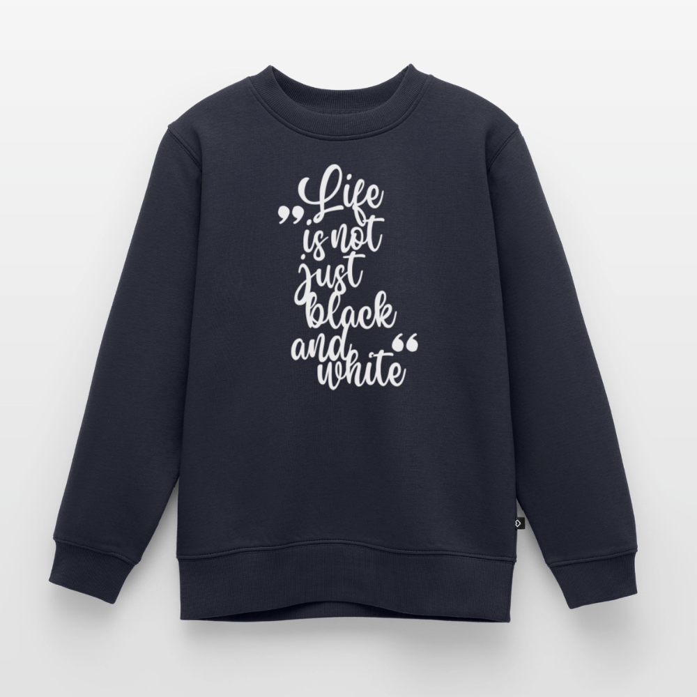 Life is not just black and white Pullover White Edition - LiNBW.