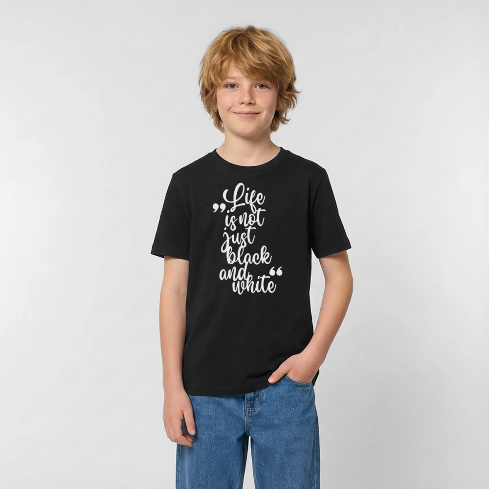Life is not just black and white T-Shirt White Edition - Schwarz