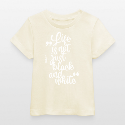 Life is not just black and white T-Shirt White Edition - LiNBW.