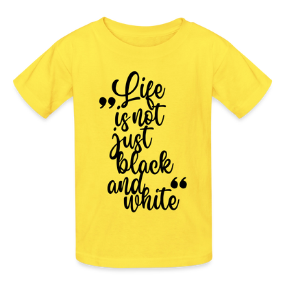 Life is not just black and white T-Shirt Black Edition - LiNBW.