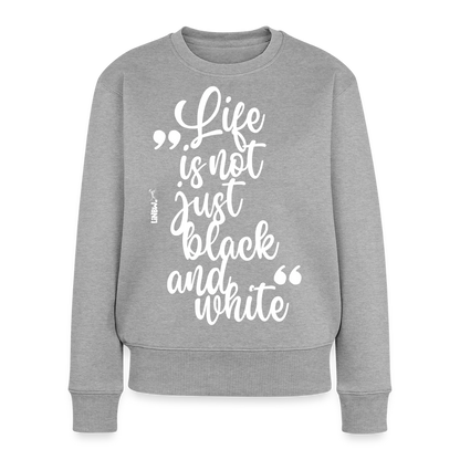 Life is not just black and white Pullover White Edition - Grau meliert