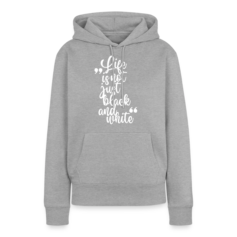 Life is not just black and white Hoodie White Edition - Grau meliert