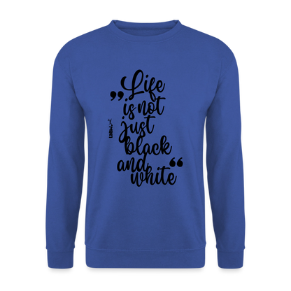 Life is not just black and white Classic Pullover Black Edition - LiNBW.