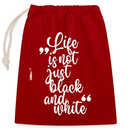 Life is not just black and white Baumwollbeutel White Edition - Rot