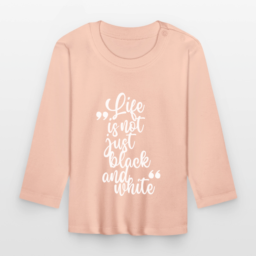 Life is not just black and white Langarmshirt White Edition - Kristallrosa