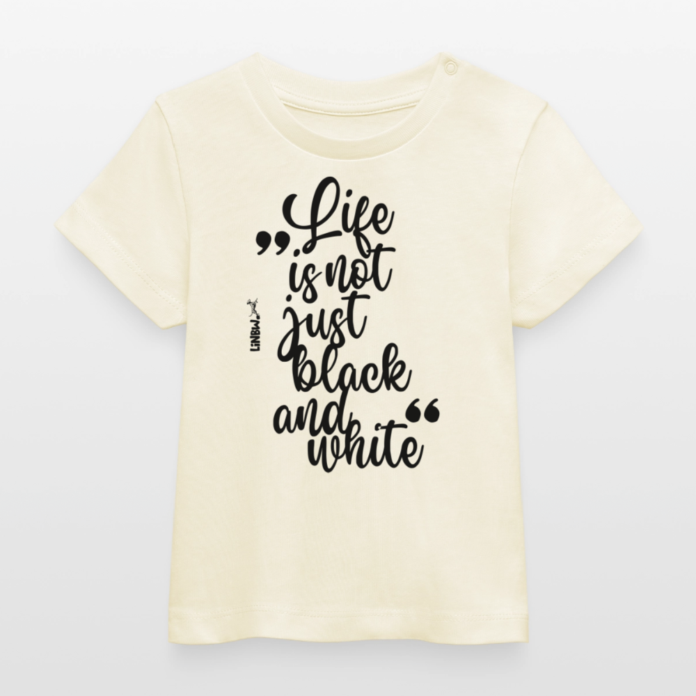 Life is not just black and white T-Shirt Black Edition - LiNBW.