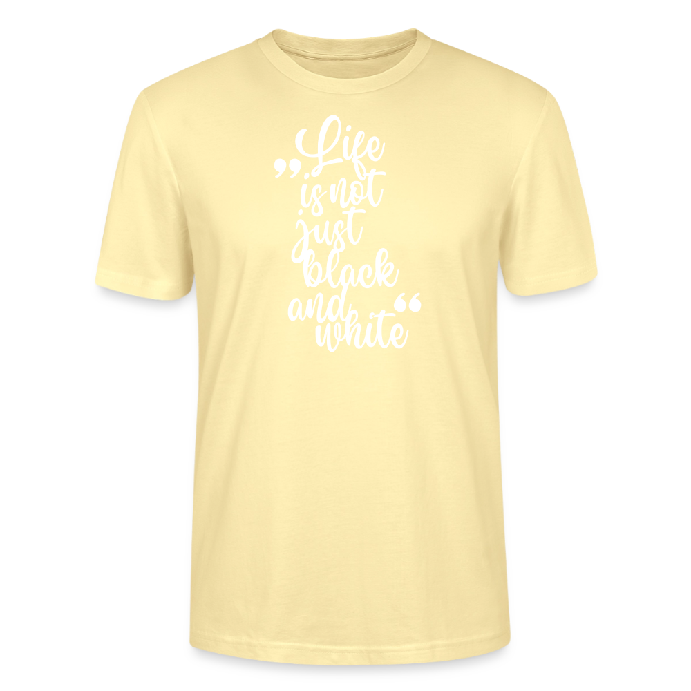 Life is not just black and white Unisex T-Shirt Premium White Edition - LiNBW.
