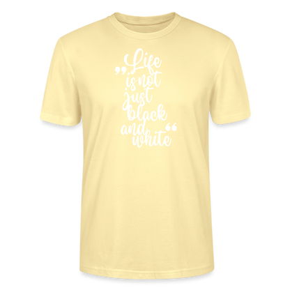 Life is not just black and white Unisex T-Shirt Premium White Edition - LiNBW.