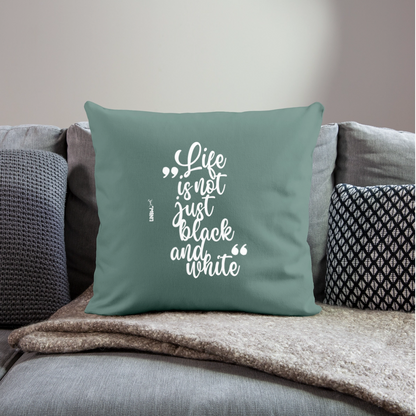 Life is not just black and white Kissen White Edition - Tanngrün