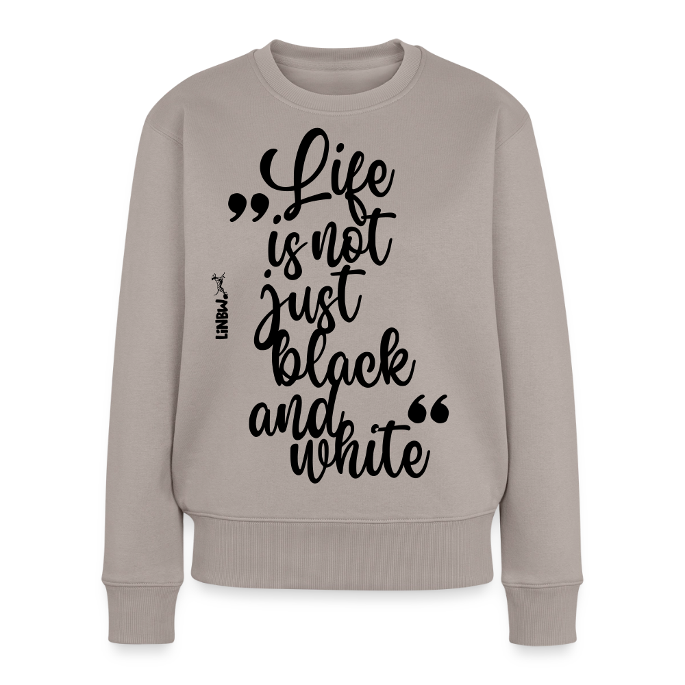 Life is not just black and white Pullover Black Edition - Taupe