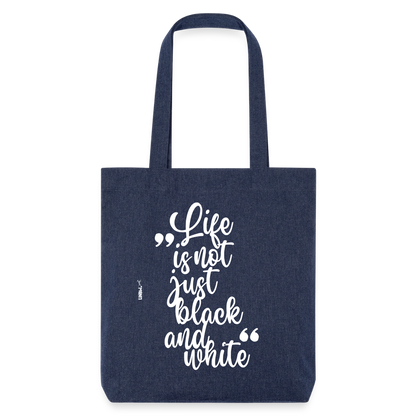Life is not just black and white Stoffbeutel White Edition - melange Blue