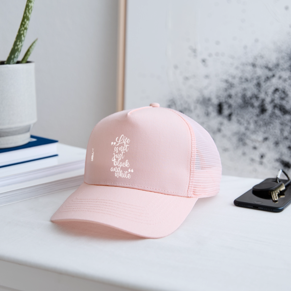 Life is not just black and white Trucker Cap White Edition - LiNBW.
