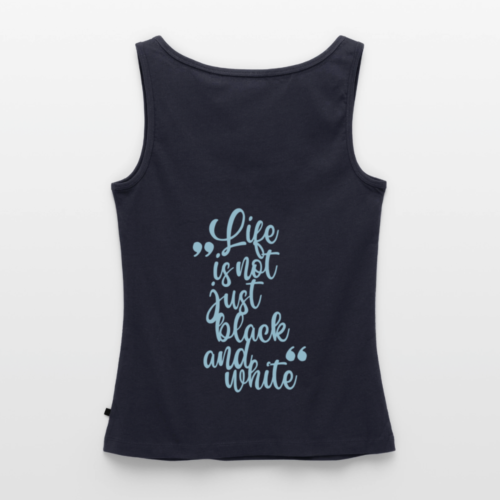 LiNBW. Tank Top Premium Blue Edition Life is not just black and white - Navy