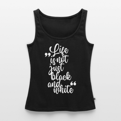 Life is not just black and white Tank Top Premium LiNBW. White Edition - Schwarz
