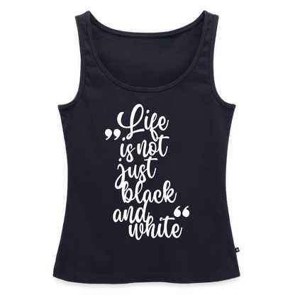 Life is not just black and white Tank Top Premium LiNBW. White Edition - Navy