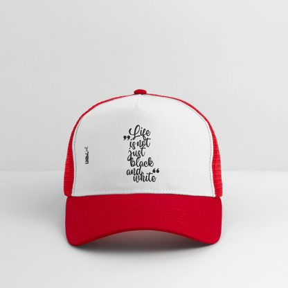 Life is not just black and white Trucker Cap Black Edition - Weiß/Rot