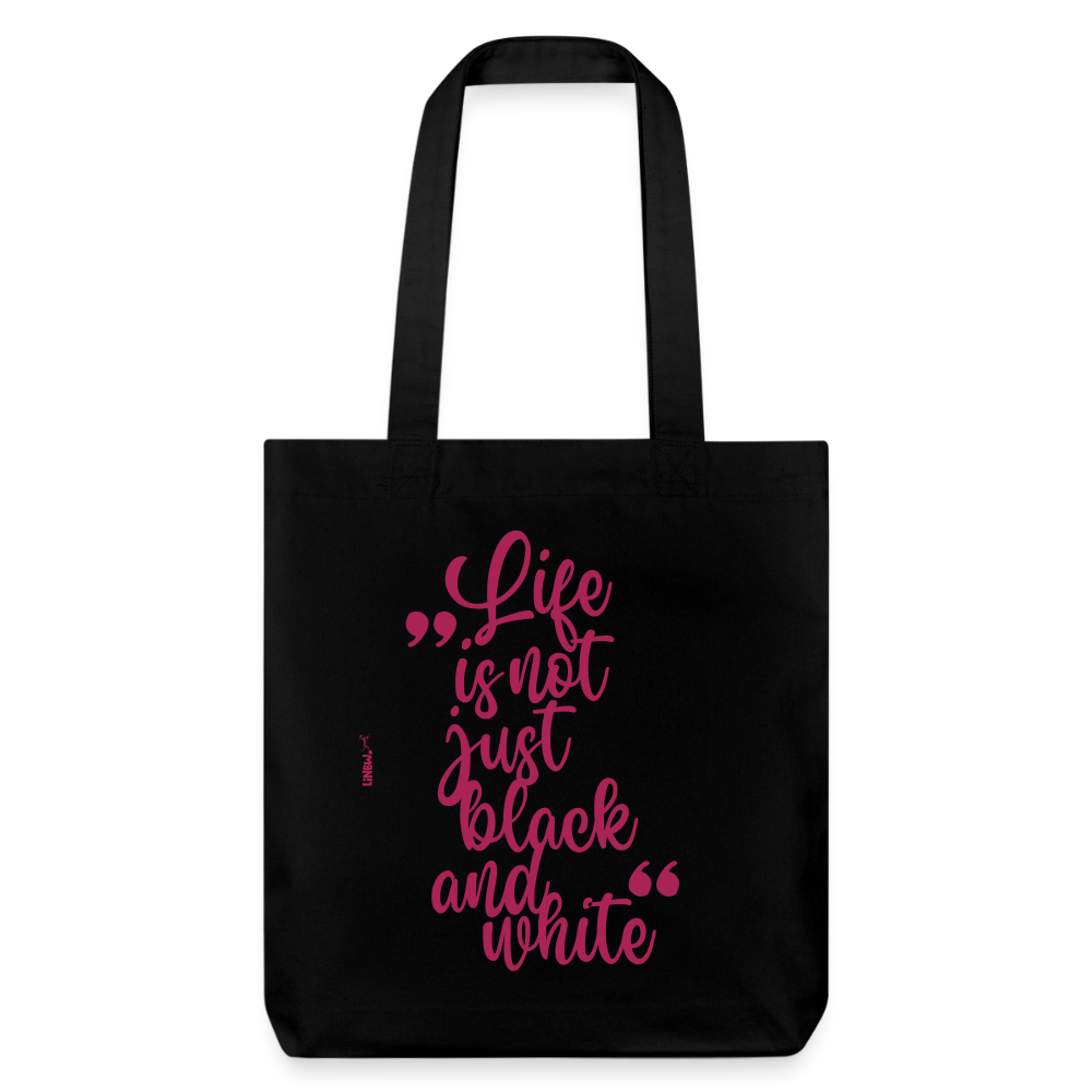 Life is not just black and white Stoffbeutel Pink Edition - LiNBW.