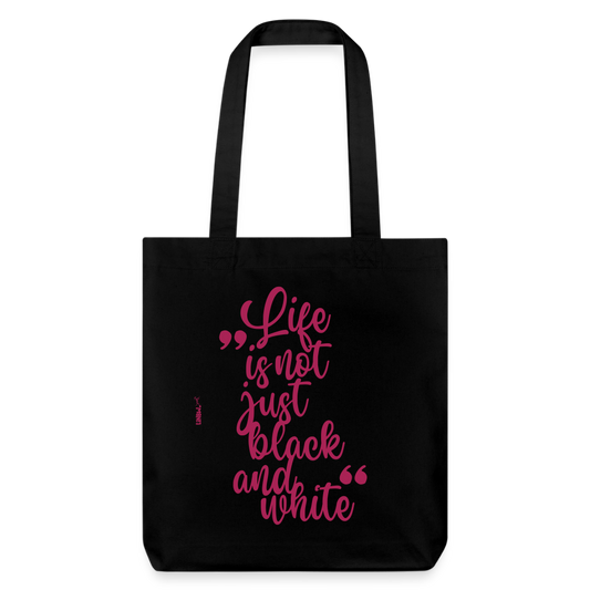 Life is not just black and white Stoffbeutel Pink Edition - LiNBW.