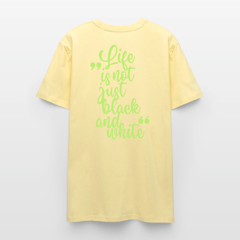 LiNBW. Unisex T-Shirt Premium Crew Green Edition Life is not just black and white - LiNBW.