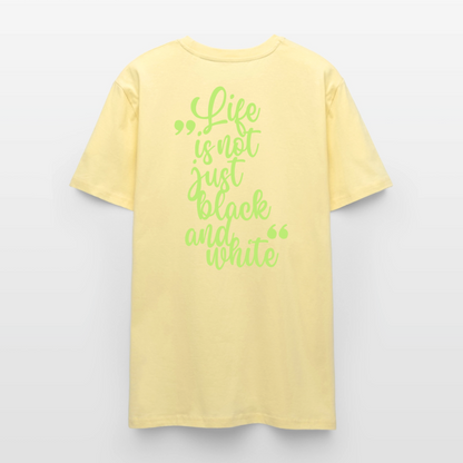 LiNBW. Unisex T-Shirt Premium Crew Green Edition Life is not just black and white - LiNBW.