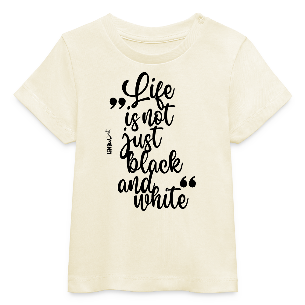 Life is not just black and white T-Shirt Black Edition - LiNBW.