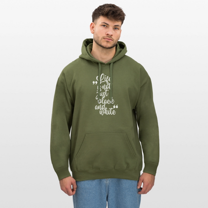 Life is not just black and white Hoodie White Edition - Militärgrün