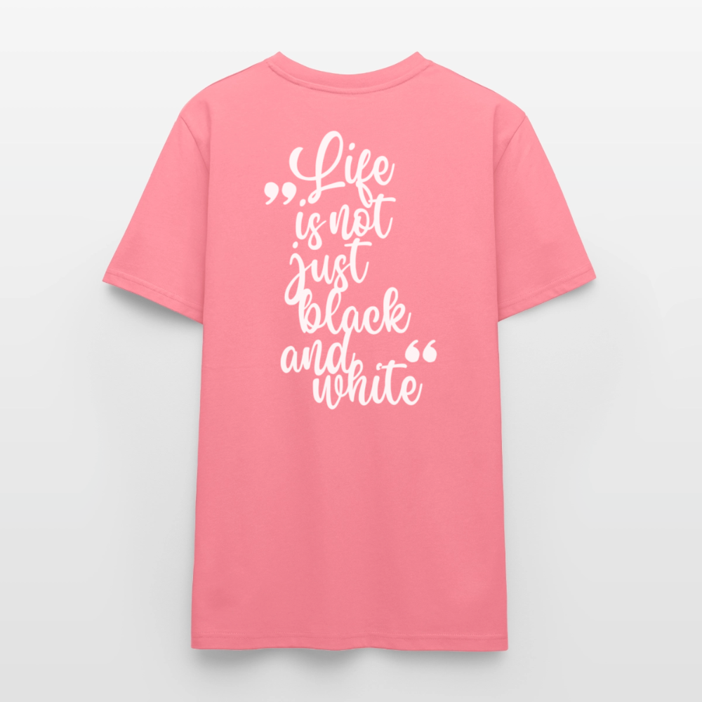 LiNBW. Unisex T-Shirt Premium Crew White Edition Life is not just black and white - Pink 