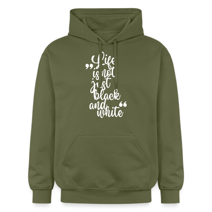 Life is not just black and white Hoodie White Edition - Militärgrün