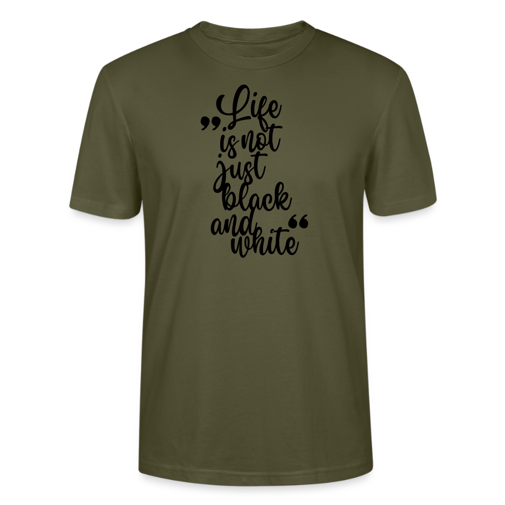 Life is not just black and white Unisex T-Shirt Premium Black Edition - Khaki